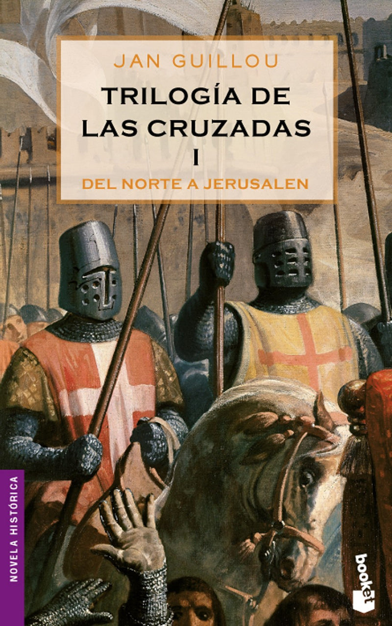 Trilogía de las Cruzadas I. Del Norte a Jerusalén