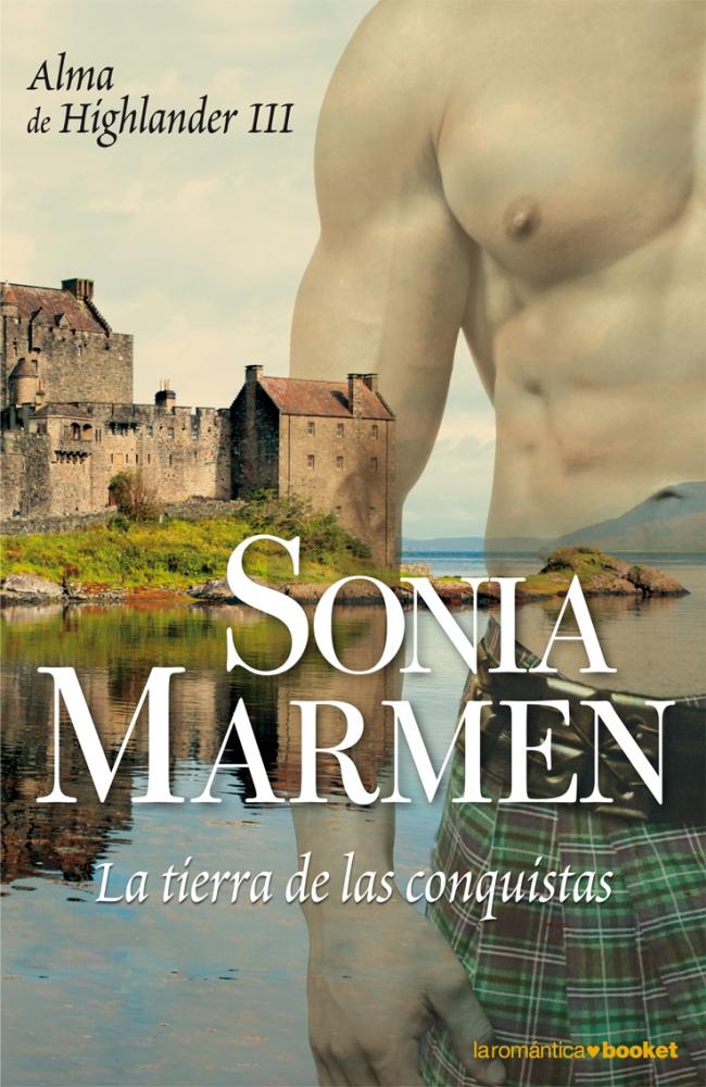 La tierra de las conquistas (Alma de Highlander III)
