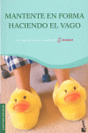 Mantente en forma haciendo el vago