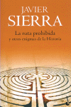 La ruta prohibida y otros enigmas de la Historia
