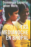 Era medianoche en Bhopal
