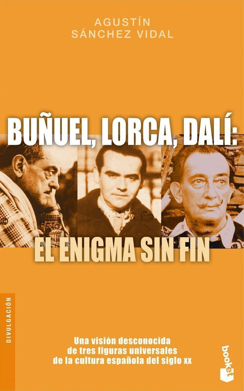 Buñuel, Lorca, Dalí: El enigma sin fin
