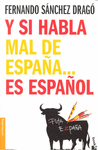 Y si habla mal de España... es español