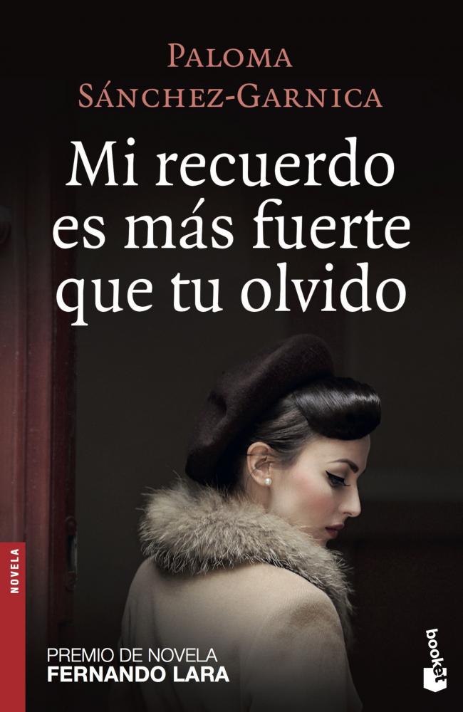 Mi recuerdo es más fuerte que tu olvido