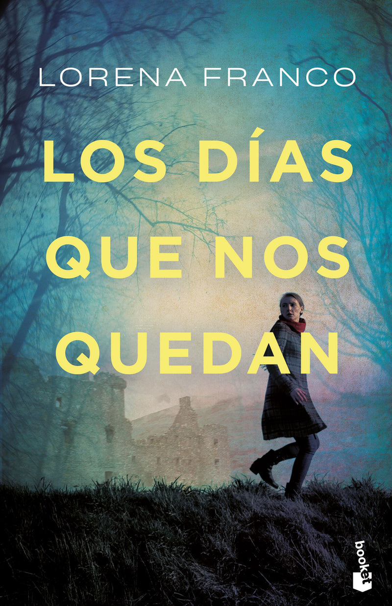 LOS DIAS QUE NOS QUEDAN