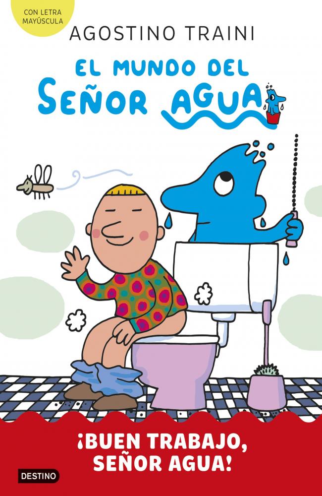 El mundo del señor Agua 4. ¡Buen trabajo, señor Agua!