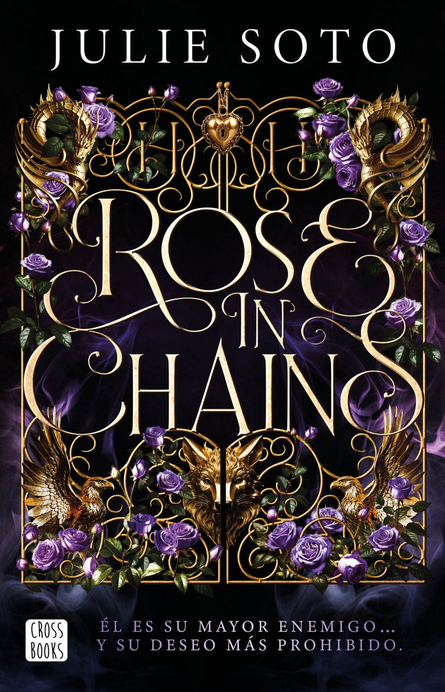 Rose in chains. Edición rústica