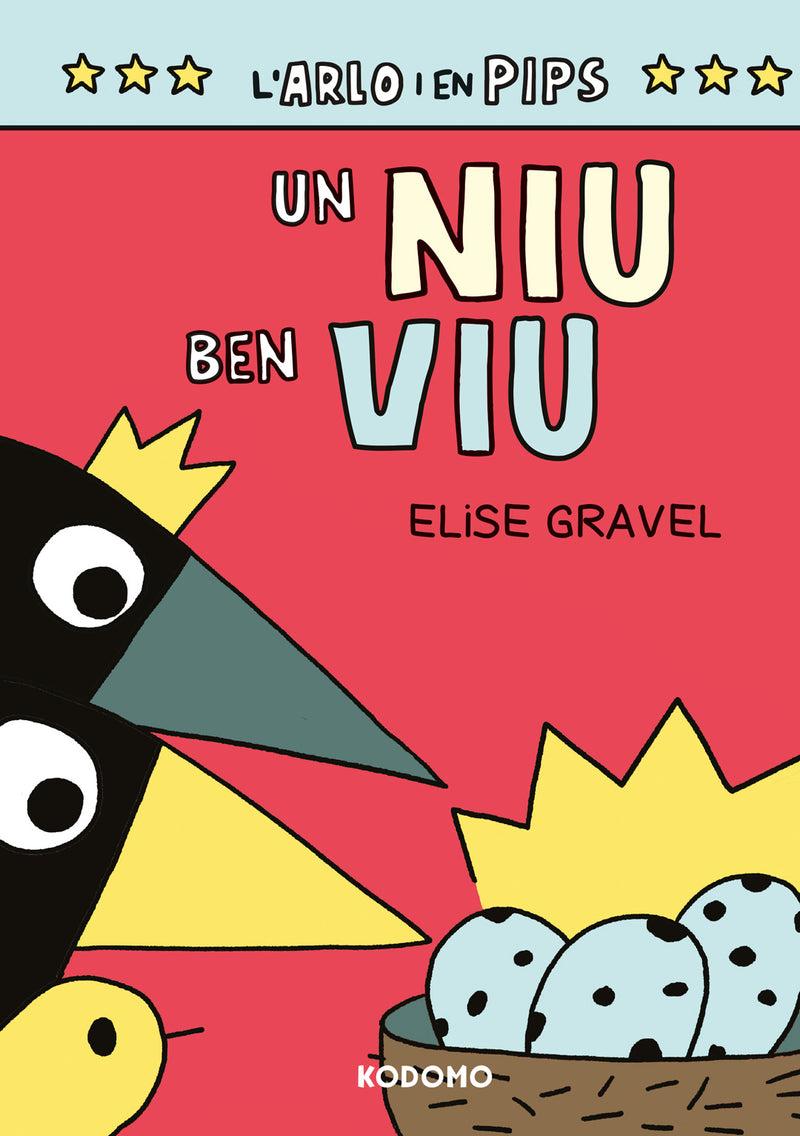 L´Arlo i en Pips 3: Un niu ben viu (Edició en català)
