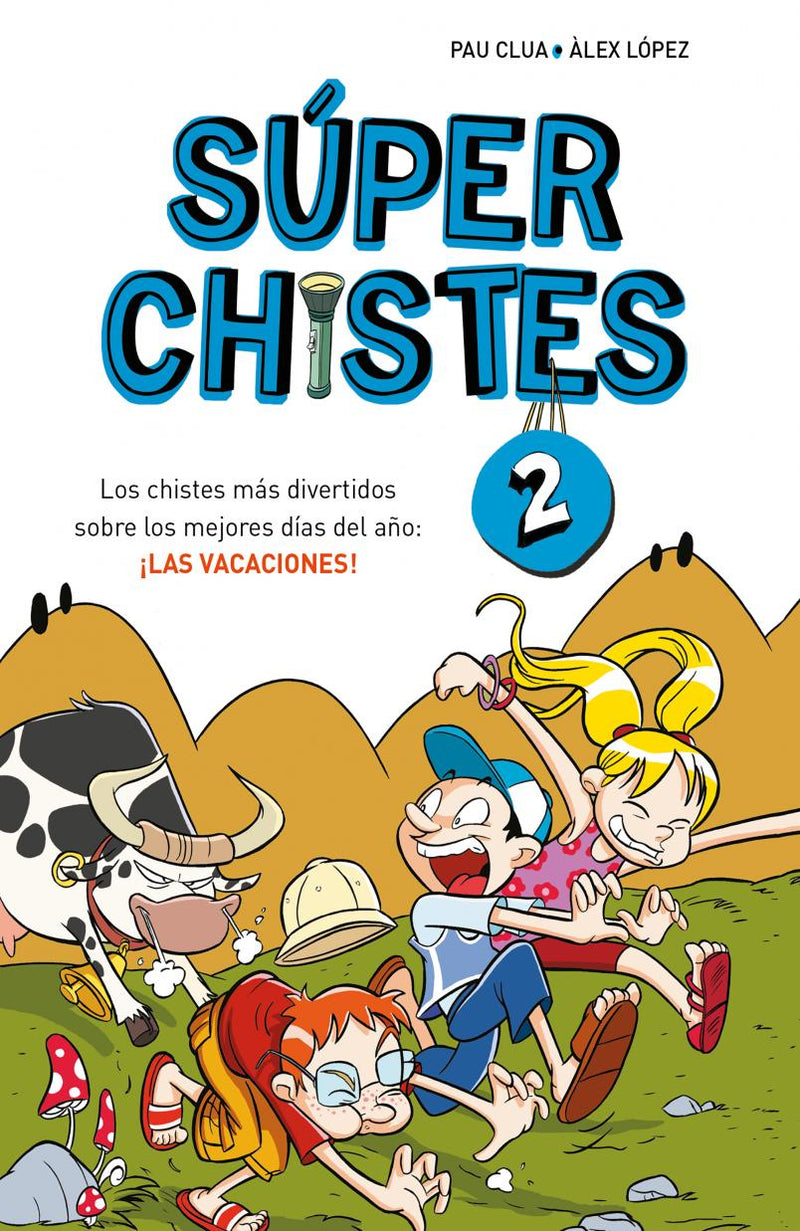 Súper Chistes 2 - Los chistes más divertidos sobre los mejores días del año: ¡LAS VACACIONES!