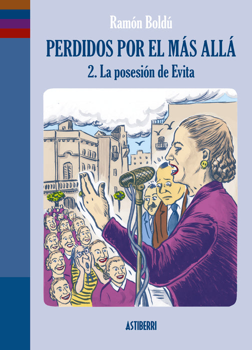 Perdidos por el más allá 2. La posesión de Evita