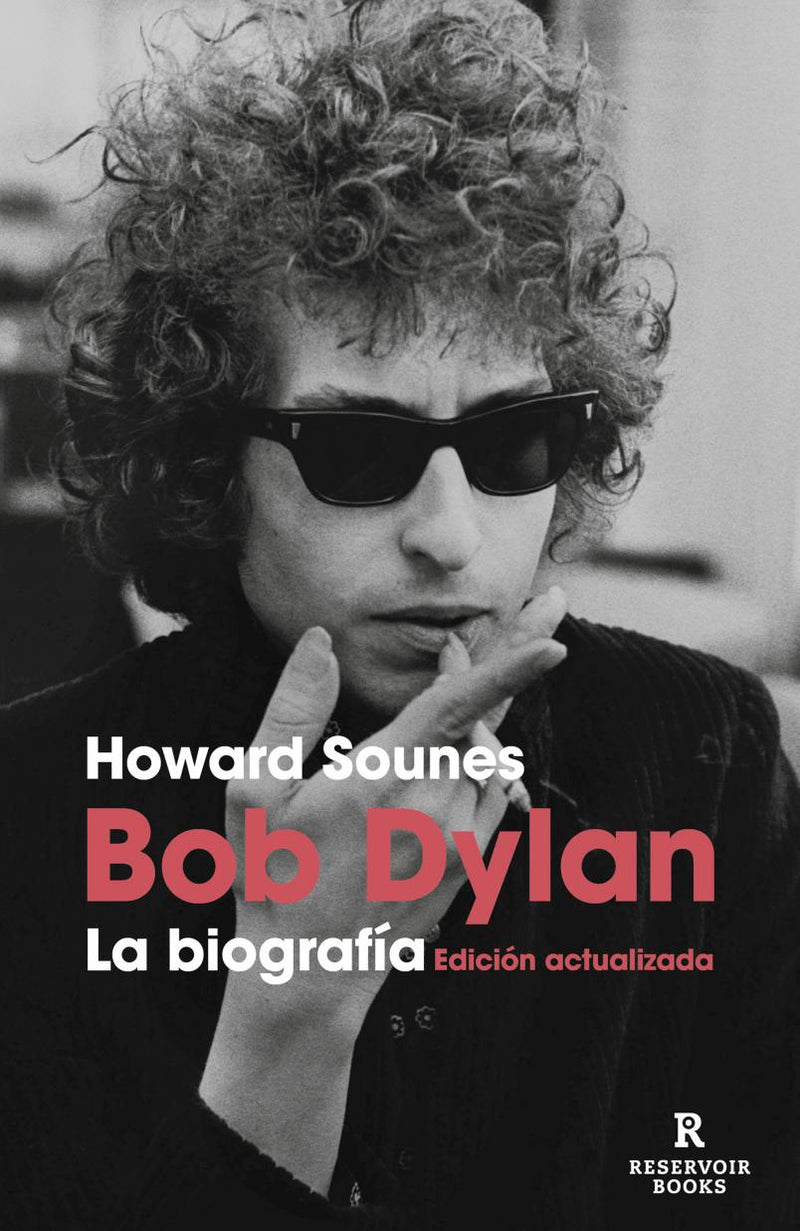 Bob Dylan, la biografía
