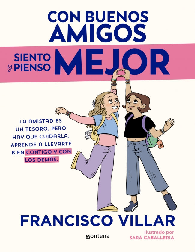 Con buenos amigos siento y pienso mejor
