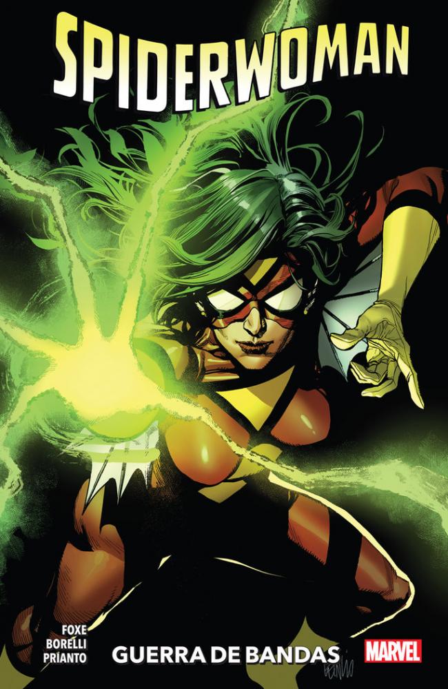 SPIDERWOMAN DE STEVE FOXE 01: GUERRA DE BANDAS