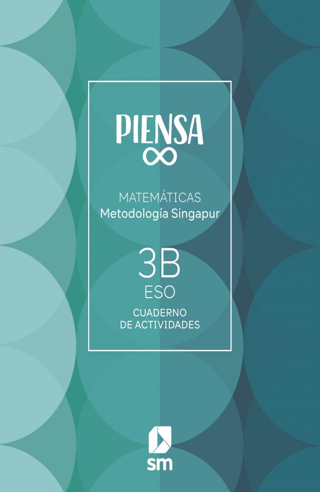 Cuaderno. Piensa Infinito. Metodología Singapur. 3 Secundaria