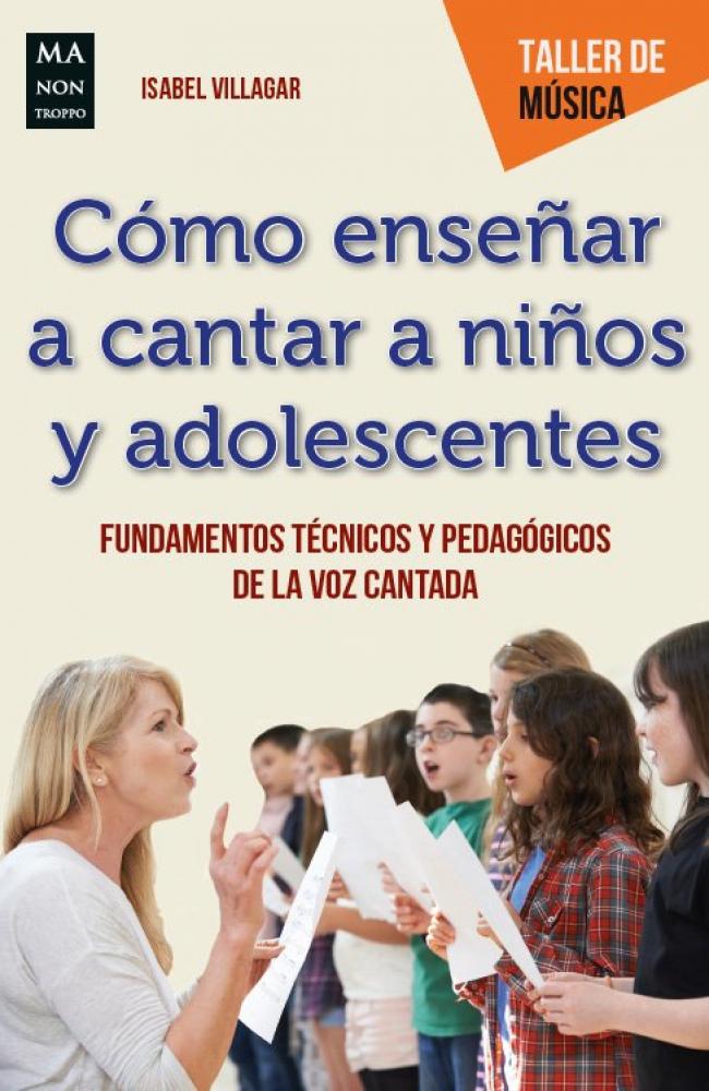 COMO ENSEÑAR A CANTAR A NIÑOS Y ADOLESCENTES