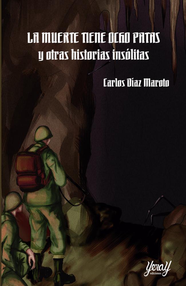LA MUERTE TIENE OCHO PATAS Y OTRAS HISTORIAS INSÓLITAS