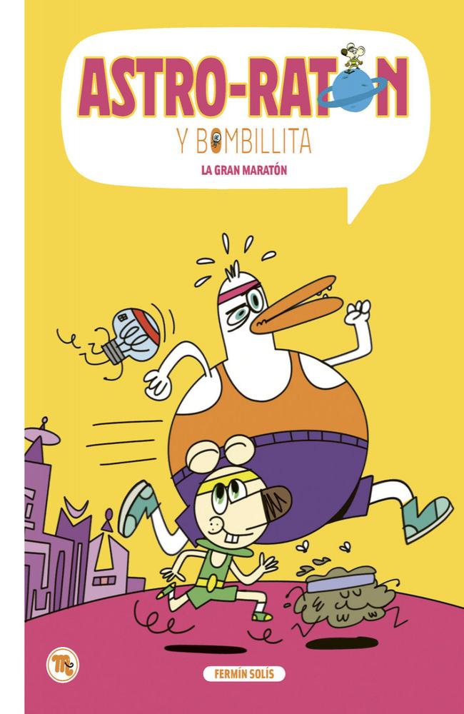 ASTRO-RATÓN Y BOMBILLITA 07: LA GARN MARATÓN