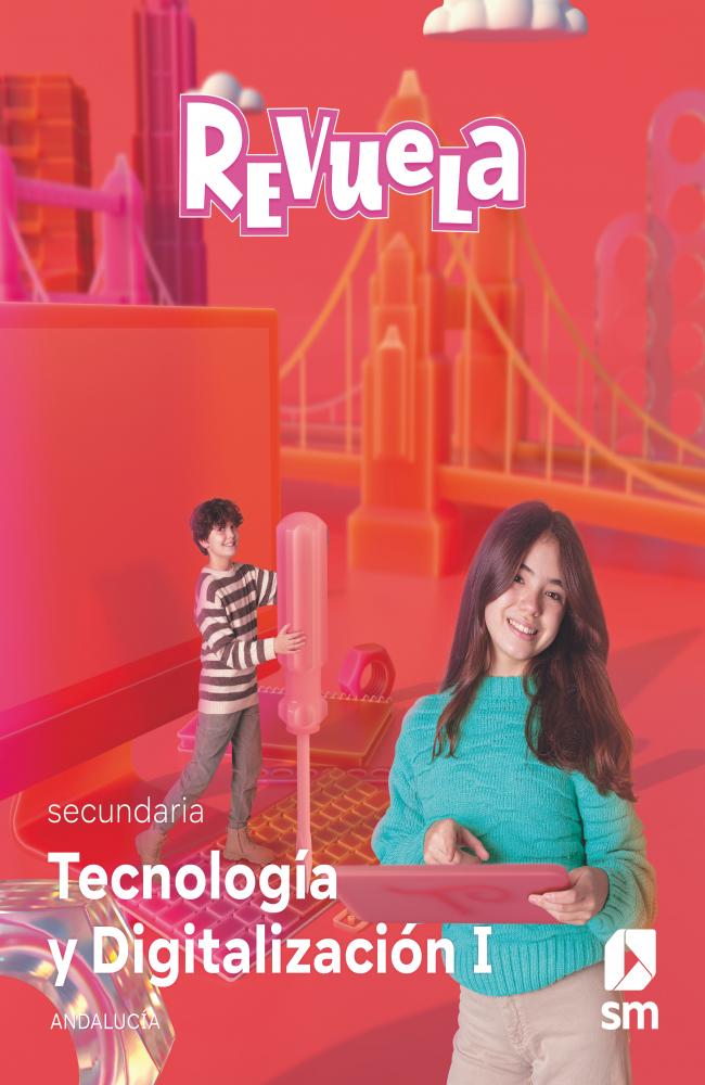 Tecnología y Digitalización I. Secundaria. Revuela. Andalucía