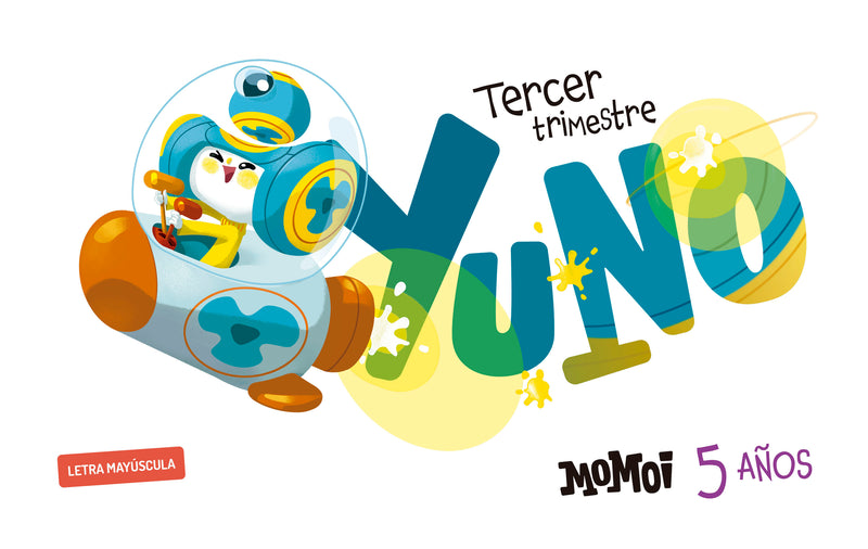 Proyecto Momoi - 5 años : Tercer trimestre: Yuno [Letra mayúscula]