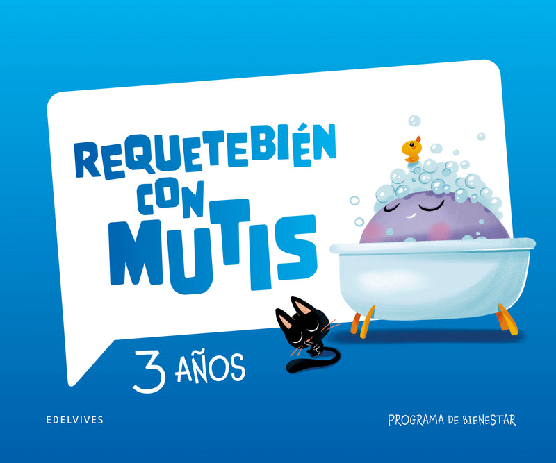 Requetebién con Mutis - 3 años. Programa de bienestar