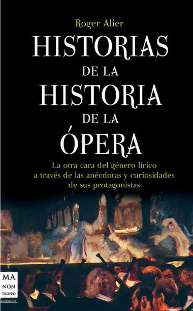 Historias de la historia de la ópera