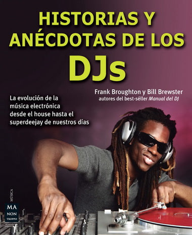 Historias y anécdotas de los dj&