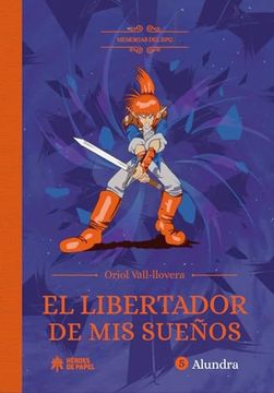 El libertador de mis sueños