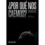 ¿Por qué nos caemos?