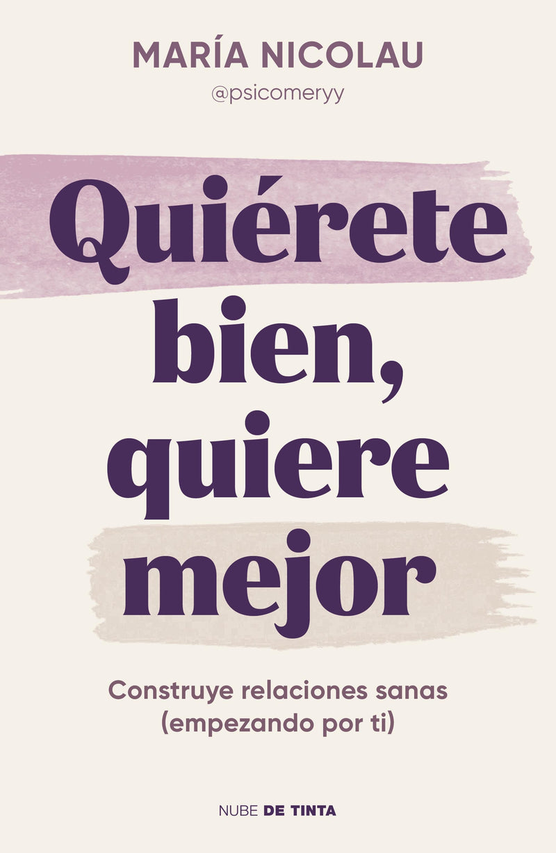 QUIÉRETE BIEN. QUIERE MEJOR