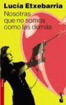Nosotras que no somos como las demás (NF)