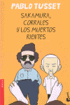 Sakamura, Corrales y los muertos rientes