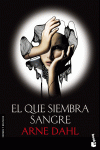 El que siembra sangre