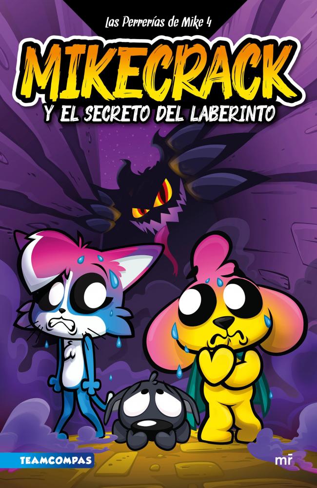 Las Perrerías de Mike 4. Mikecrack y el secreto del laberinto