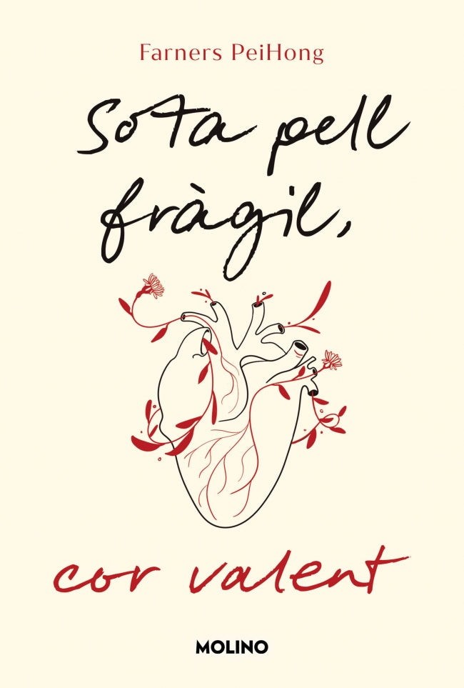 Sota pell fràgil, cor valent