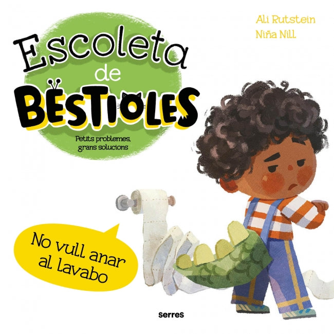 Escoleta de bestioles - No vull anar al lavabo