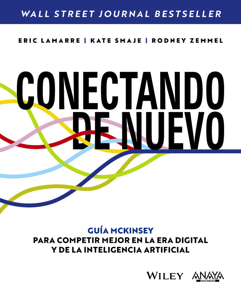 Conectando de nuevo. Guía McKinsey para competir mejor en la era digital y de la inteligencia artificial