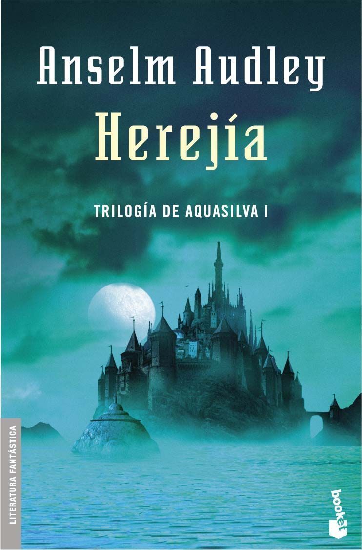 Herejía. Trilogía Aquasilva I