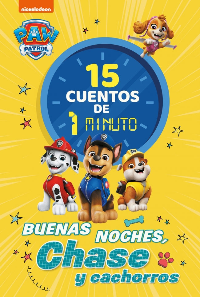 Paw Patrol | Patrulla Canina. Recopilatorio de cuentos - 15 cuentos de 1 minuto. Buenas noches, Chase