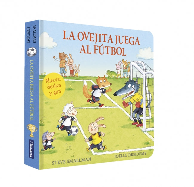 La ovejita juega al fútbol (La ovejita que vino a cenar. Libro de cartón con mecanismos)