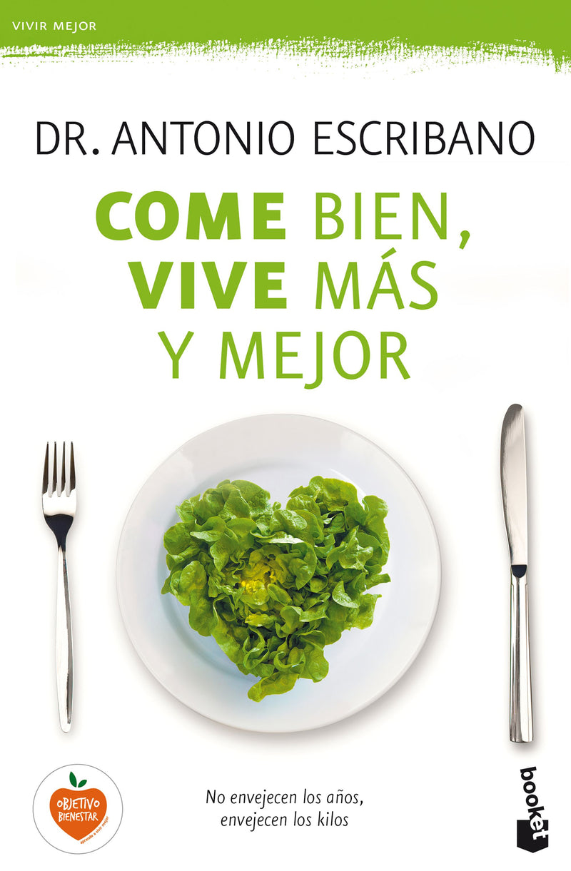 Come bien, vive más y mejor
