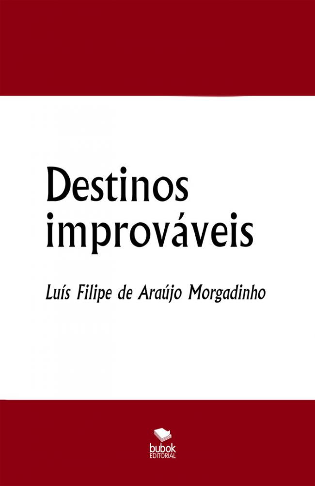 Destinos improváveis