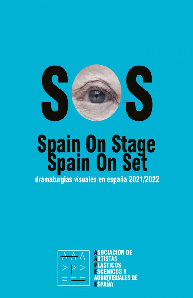 SOS. Spain on Stage: dramaturgias visuales en España 2021/2022