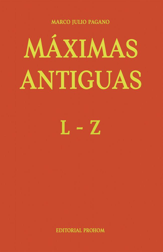 MÁXIMAS ANTIGUAS: L ? Z