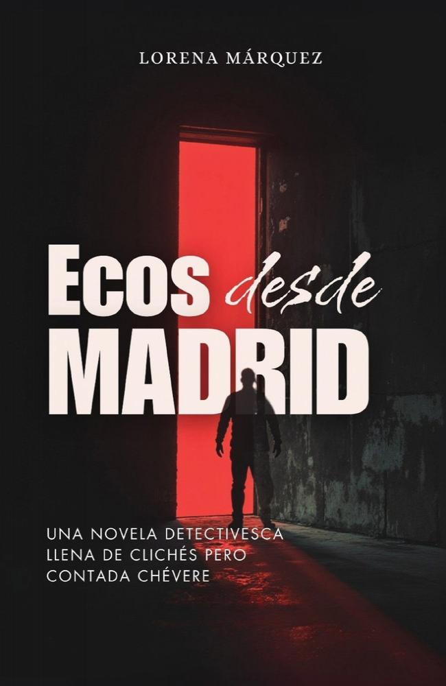 Ecos Desde Madrid