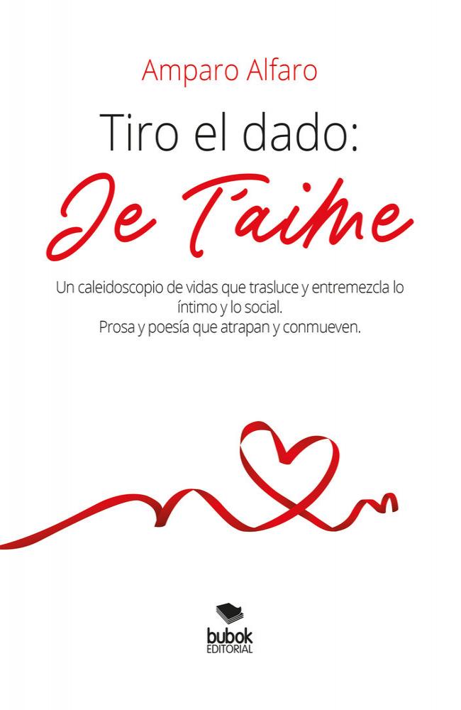 Tiro el dado: Je t’aime