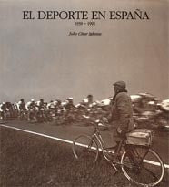 El deporte en España. 1939-1992.