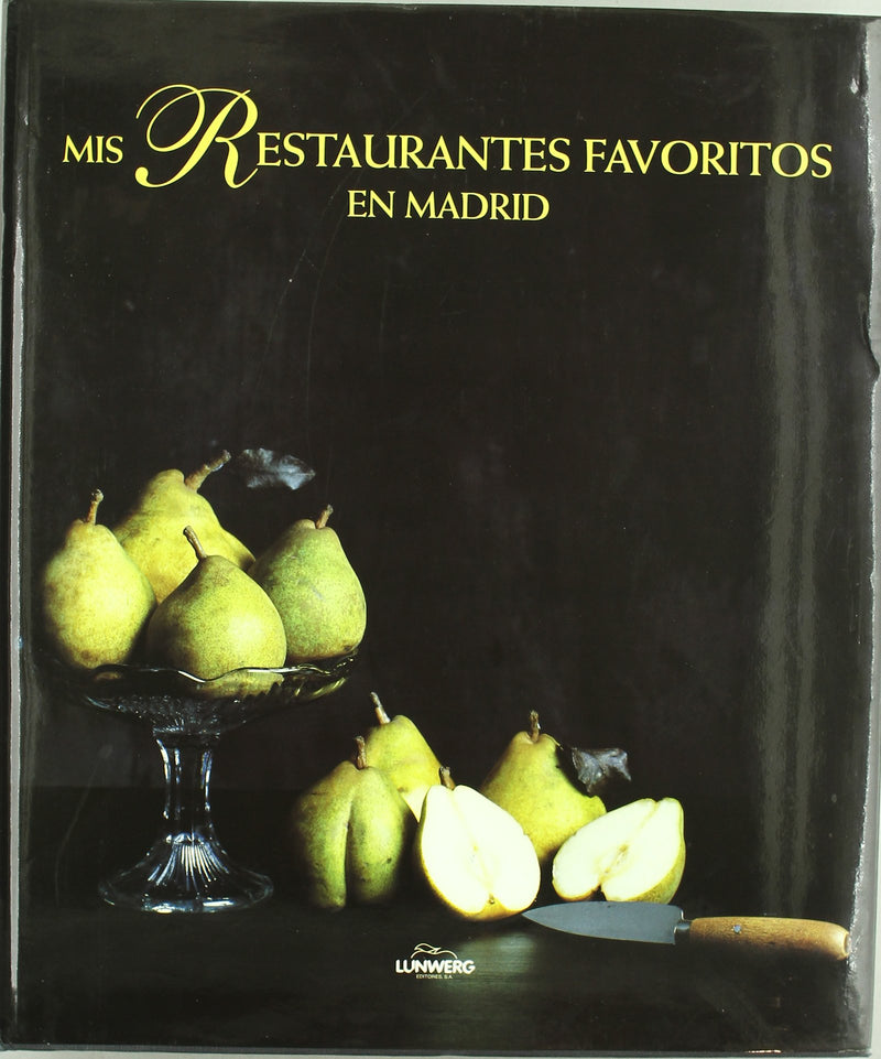 Mis restaurantes favoritos en Madrid