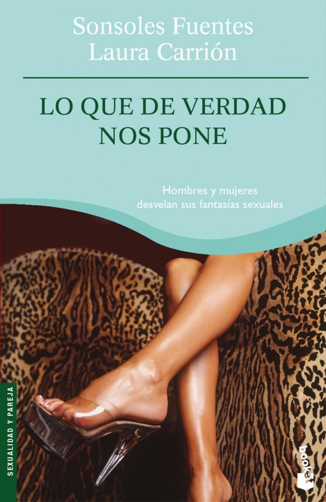 Lo que de verdad nos pone