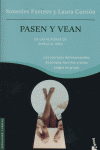 Pasen y vean