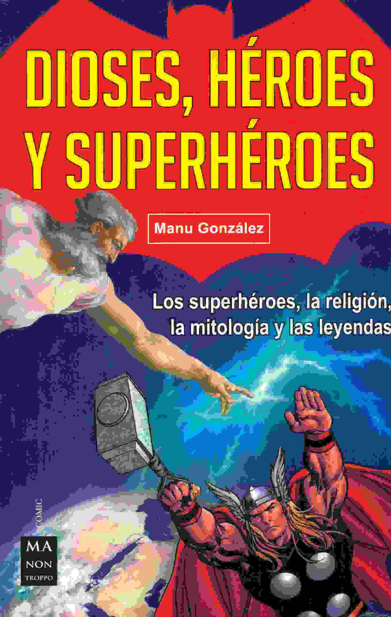 Dioses, héroes y superhéroes
